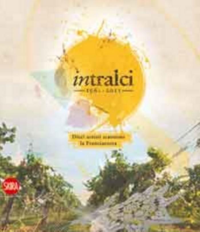 Intralci, Dieci artisti scuotono la Franciacorta