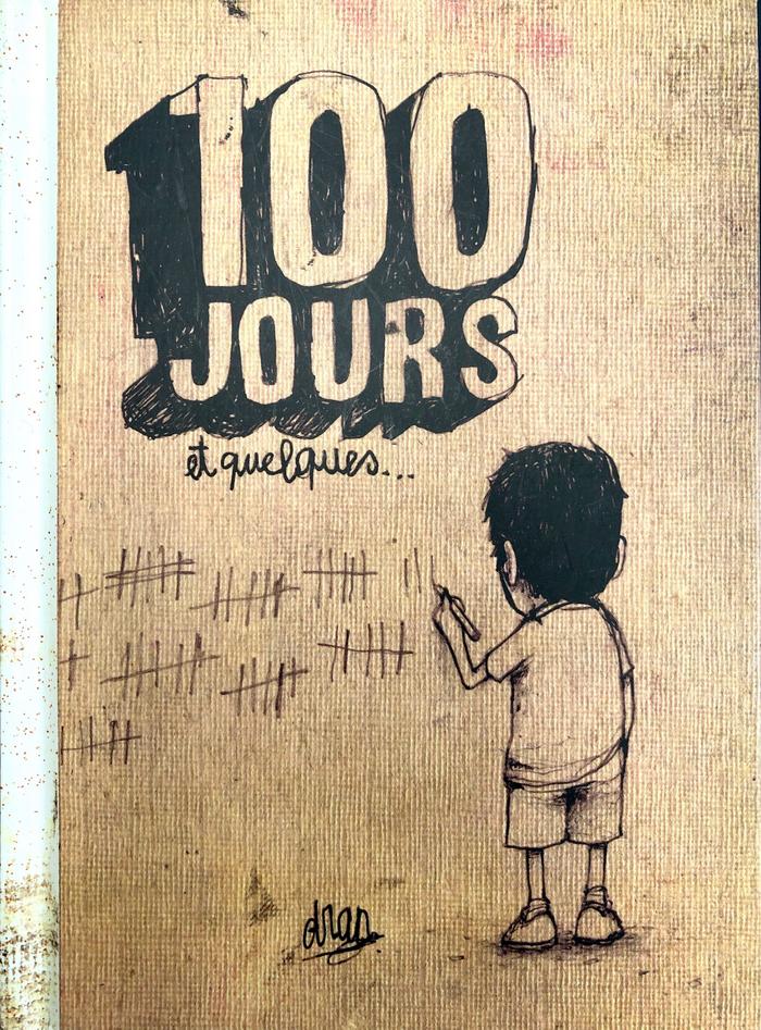 100 jours et quelques
