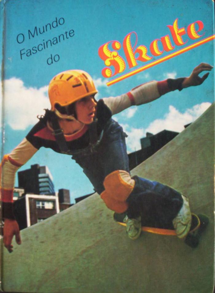O Mundo Fascinante do Skate