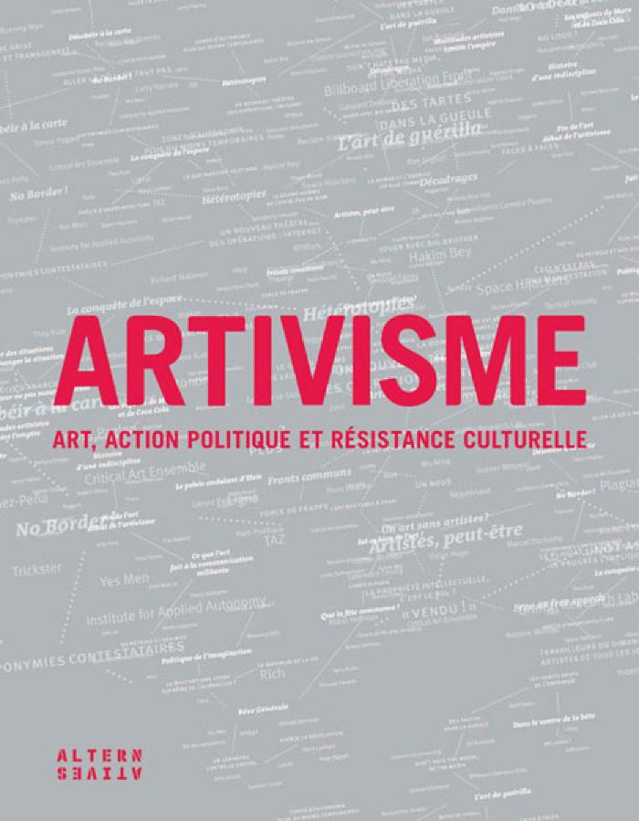 Artivisme : art, action politique et résistance culturelle 