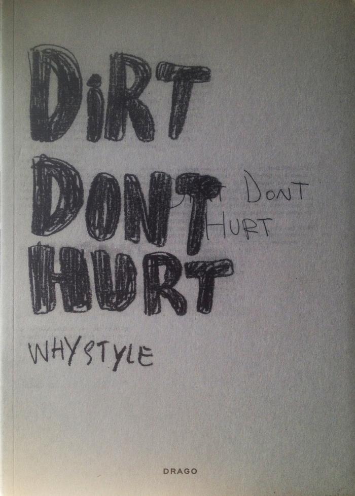 Dirt Dont Hurt