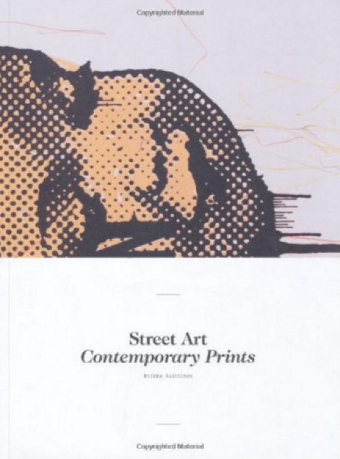 Street Art : Contemporary Prints