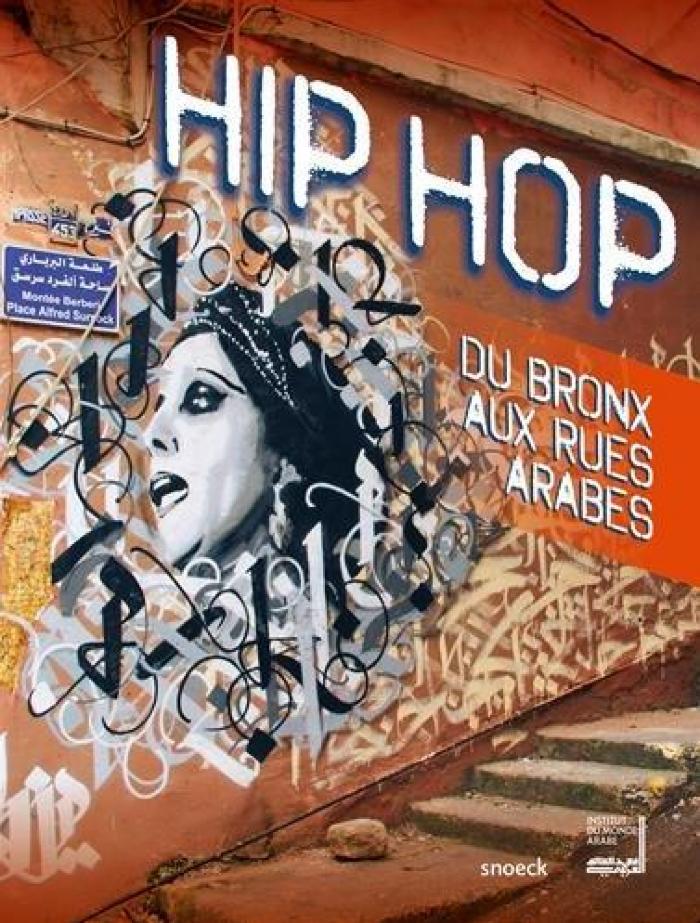 Hip Hop: Du bronx aux rues arabes