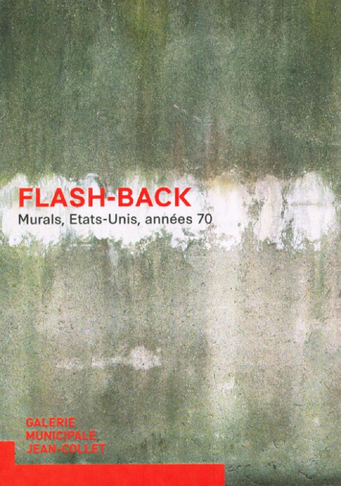 Flash-Back: Murals, Etats-Unis, années 70 
