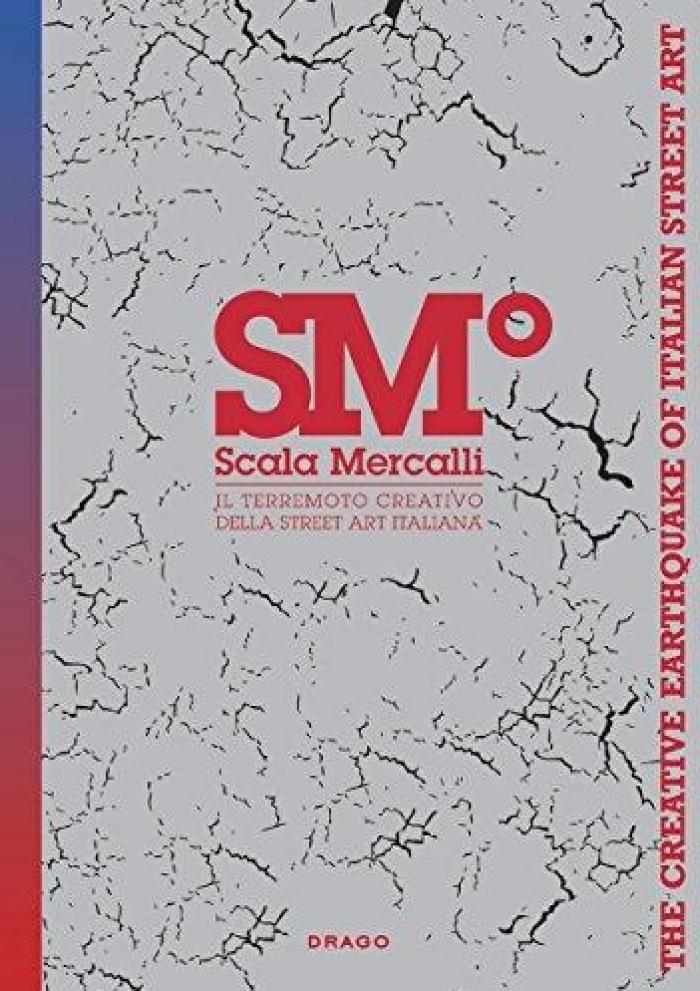 SM° Scala Mercalli : Il terremoto creativo della street art italiana