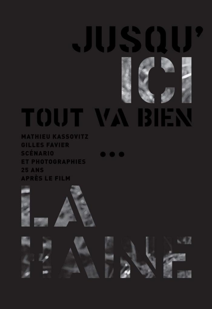 Jusqu'ici tout va bien... : La Haine, 25 ans après le film