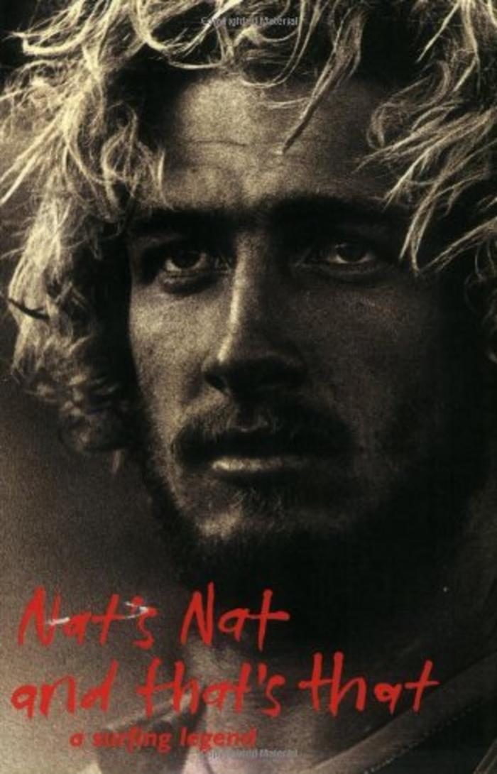 Nat's Nat And That's That: A Surfing Legend