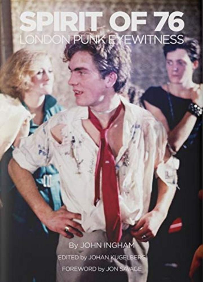 Spirit of 76: London Punk Eyewitness
