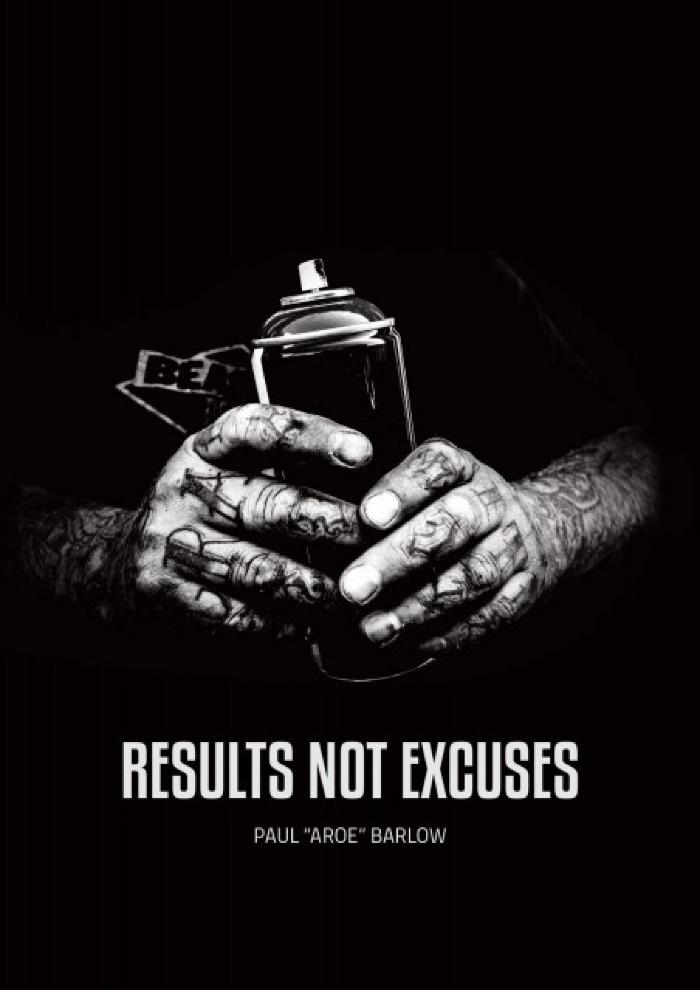 Results not Excuses